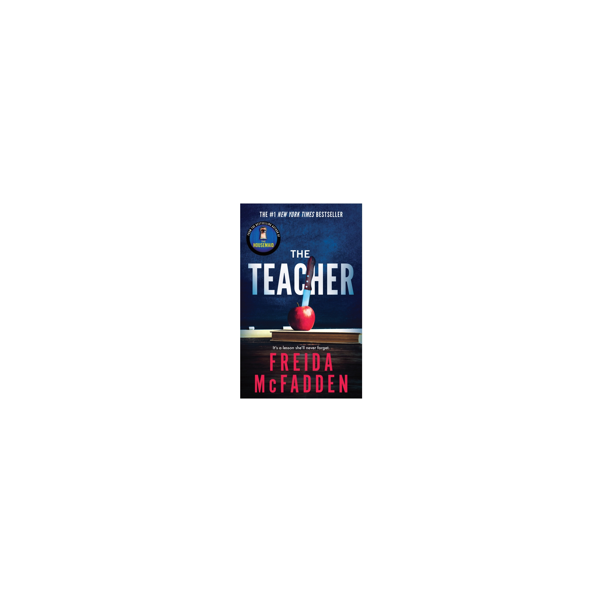 The Teacher - by Freida McFadden (Paperback)