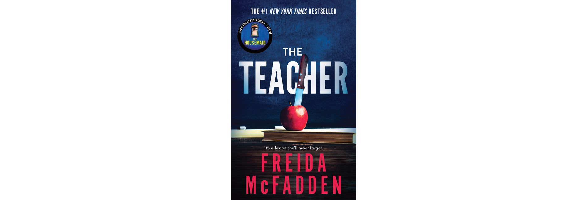 The Teacher - by  Freida McFadden (Paperback)
