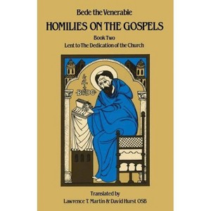Homilies on the Gospels Book Two - Lent to the Dedication of the Church - (Cistercian Studies) by  Bede the Venerable (Paperback) - 1 of 1