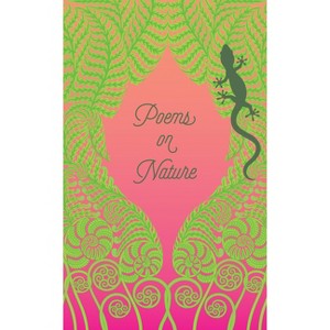 Poems on Nature - (Signature Select Classics) by  Various Authors (Paperback) - 1 of 1