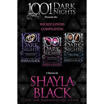 Wicked Lovers Compilation - by  Shayla Black (Paperback)