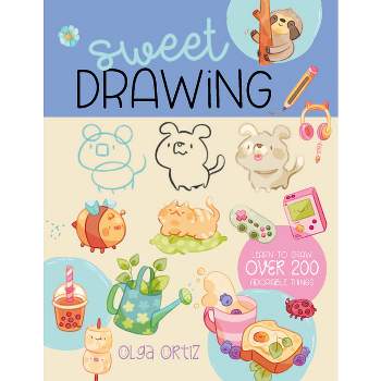 Sweet Drawing - by  Olga Ortiz (Paperback)