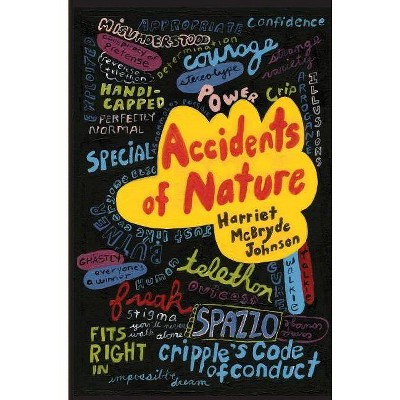 Accidents of Nature - by  Harriet McBryde Johnson (Hardcover)