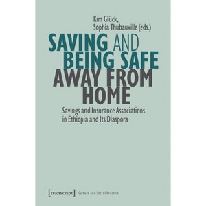 Saving and Being Safe Away from Home - by  Kim Glück & Sophia Thubauville (Paperback) - 1 of 1