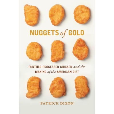 Nuggets of Gold - (Politics and Culture in the Twentieth-Century South) by Patrick Dixon