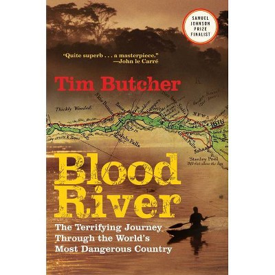 Blood River - by  Tim Butcher (Paperback)