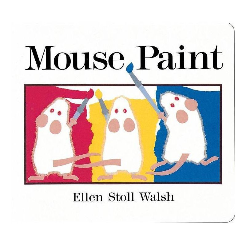 Mouse Paint Lap-Size Board Book - by  Ellen Stoll Walsh, 1 of 2