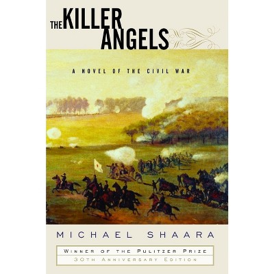 The Killer Angels - (civil War Trilogy) By Michael Shaara (hardcover ...