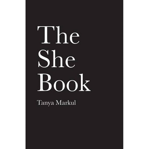 She Book -  by Tanya Markul (Paperback) - image 1 of 1