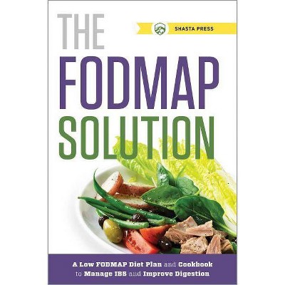 Fodmap Solution - by  Shasta Press (Paperback)