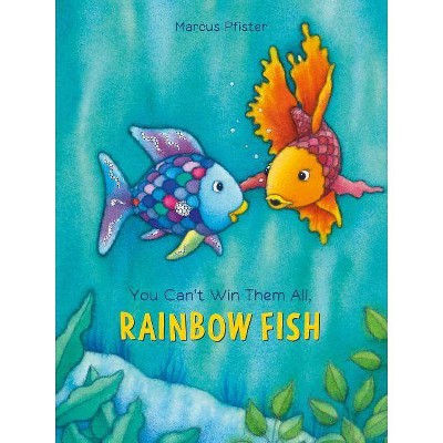 You Can't Win Them All, Rainbow Fish, 1 - by  Marcus Pfister (Hardcover)