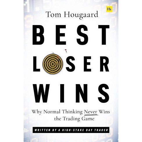 Best Loser Wins - By Tom Hougaard (paperback) : Target