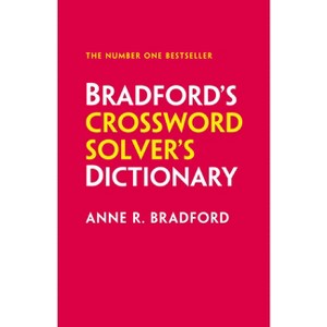 Bradford's Crossword Solver's Dictionary - 9th Edition by  Anne R Bradford & Collins Puzzles (Hardcover) - 1 of 1