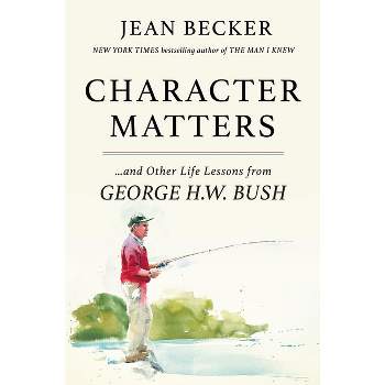 Character Matters - by  Jean Becker (Hardcover)