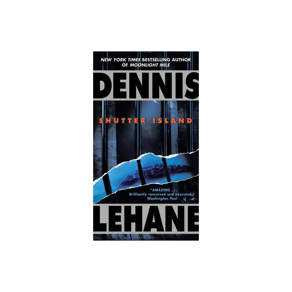 Shutter Island - by Dennis Lehane (Paperback)