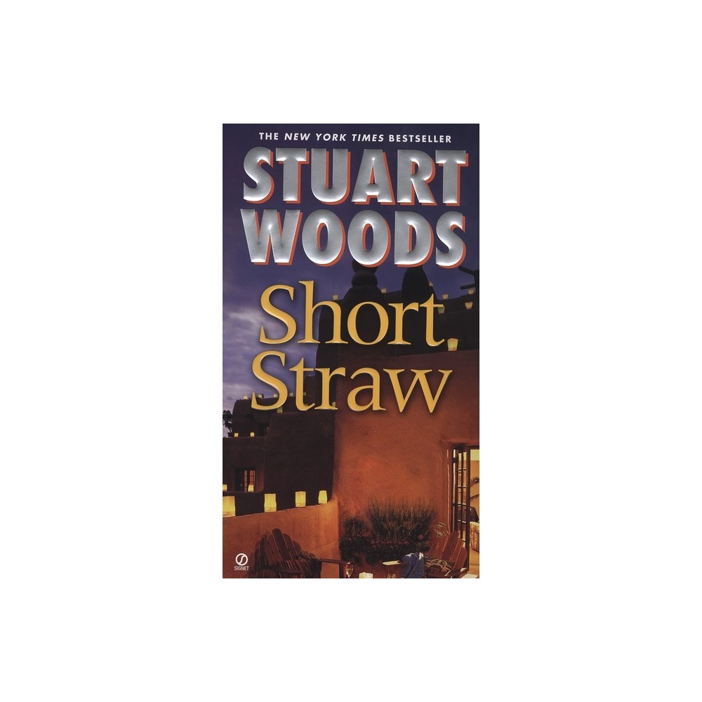 Short Straw - (Ed Eagle Novel) by Stuart Woods (Paperback)