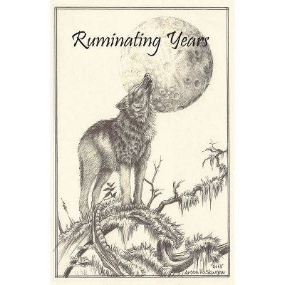 Ruminating Years - by  Artem Vaskanyan (Paperback)