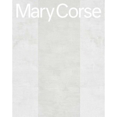 Mary Corse - (Hardcover)