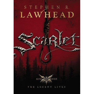 Scarlet - (king Raven Trilogy) By Stephen Lawhead (paperback) : Target