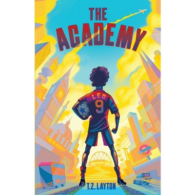 The Academy - by T Z Layton