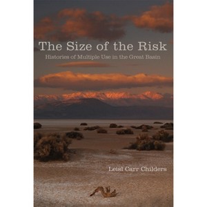 The Size of the Risk - by  Leisl Carr Childers (Paperback) - 1 of 1