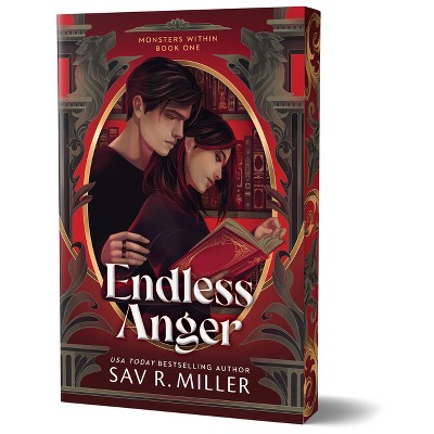 Endless Anger (Deluxe Edition) - (The Monsters Within) by  Sav R Miller (Paperback)