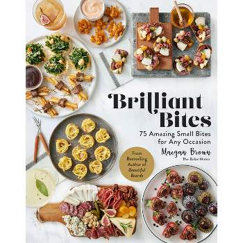 Brilliant Bites - by Maegan Brown (Hardcover)