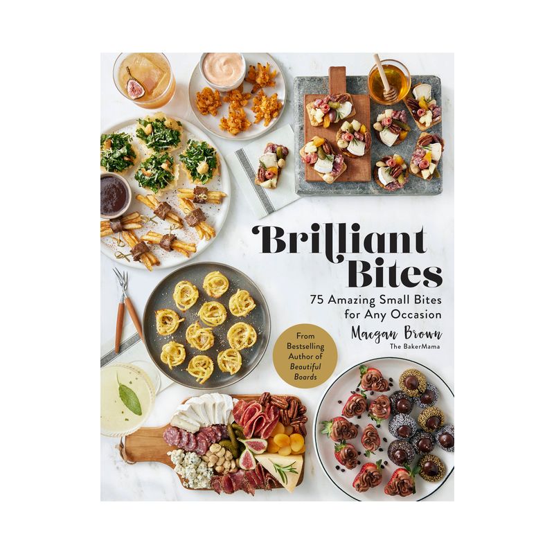 Brilliant Bites - by Maegan Brown (Hardcover), 1 of 2