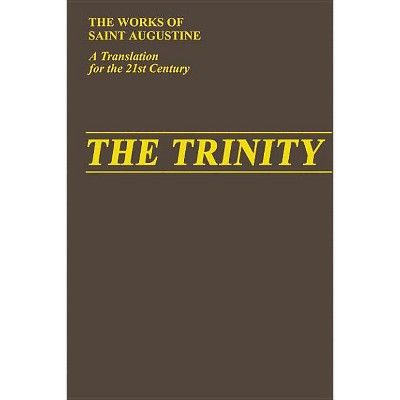 The Trinity - (Works of Saint Augustine) by St Augustine