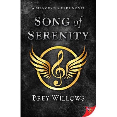 Song of Serenity - (Memory's Muses) by  Brey Willows (Paperback)