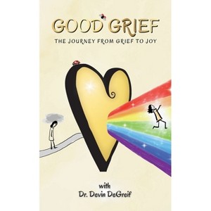 Good Grief - by Devin Degreif - 1 of 1