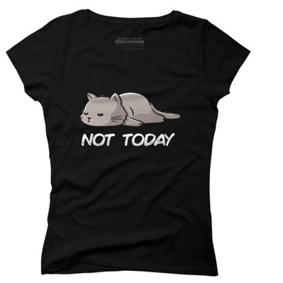 Junior's Design By Humans Not Today Cat By EduEly T-Shirt