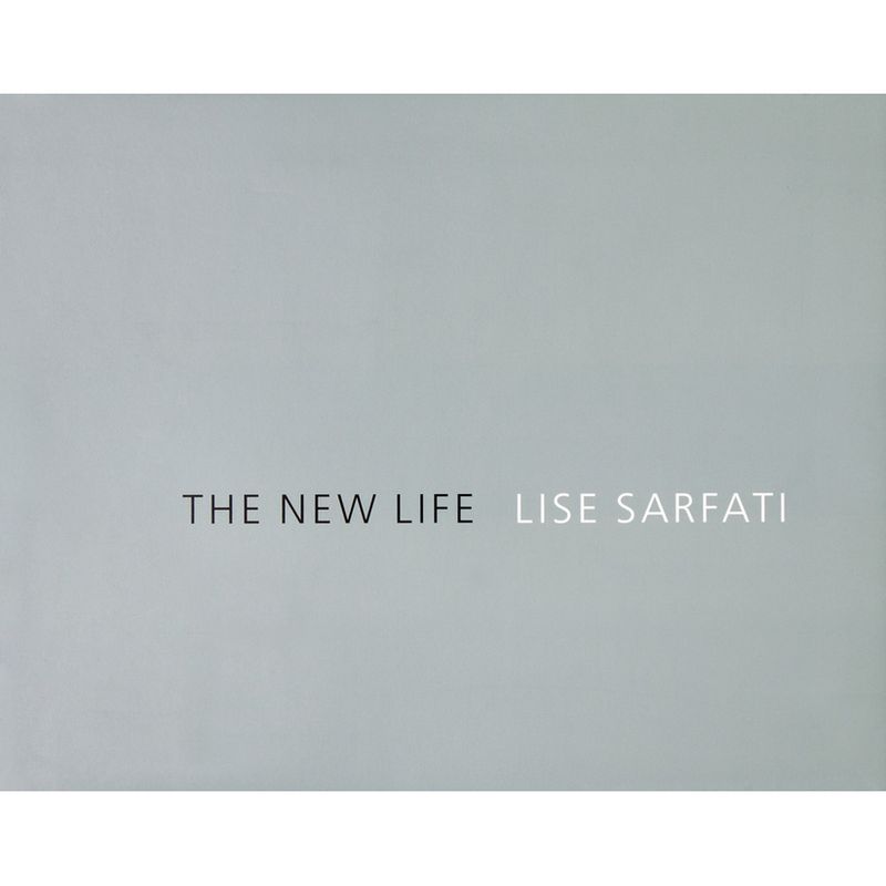 Lise Sarfati: The New Life - (Hardcover), 1 of 2