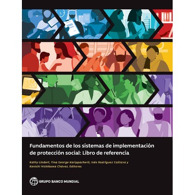 Fundamentos de Los Sistemas de Implementación de Protección Social - (Paperback)