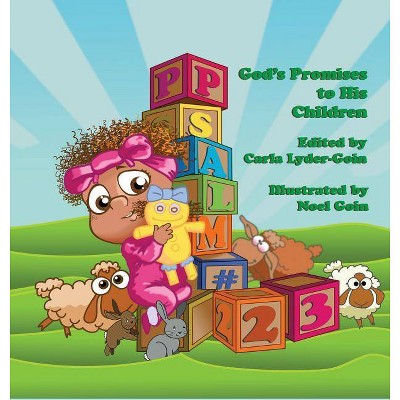 Psalm 23 - by  Carla Lyder-Goin (Hardcover)