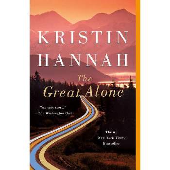 The Great Alone - by  Kristin Hannah (Paperback)