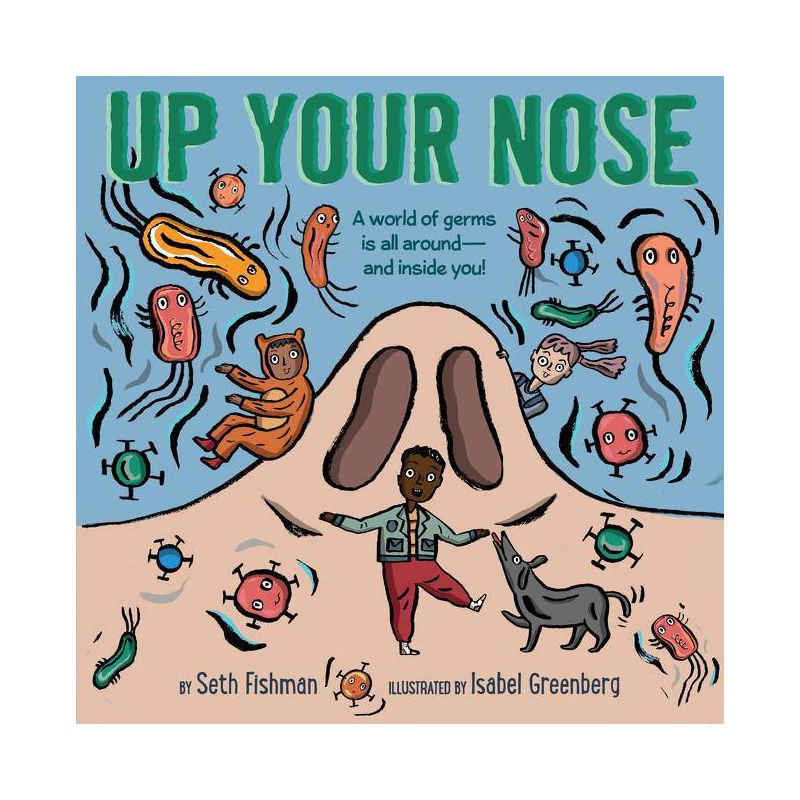 Up Your Nose - by  Seth Fishman (Hardcover), 1 of 2