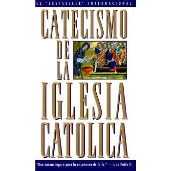 Catecismo de la Iglesia Catolica - by  U S Catholic Church (Paperback)