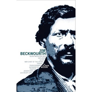 Jim Beckwourth - by  Elinor Wilson (Paperback) - 1 of 1
