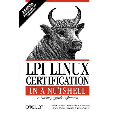 LPI Linux Certification in a Nutshell - (In a Nutshell (O'Reilly)) 3rd Edition (Paperback)