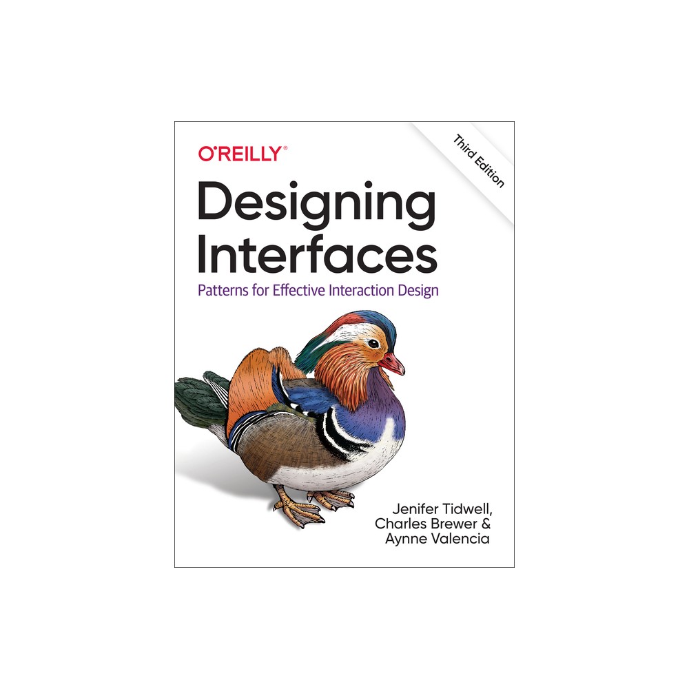 Designing Interfaces - 3rd Edition by Jenifer Tidwell & Charles Brewer & Aynne Valencia (Paperback)