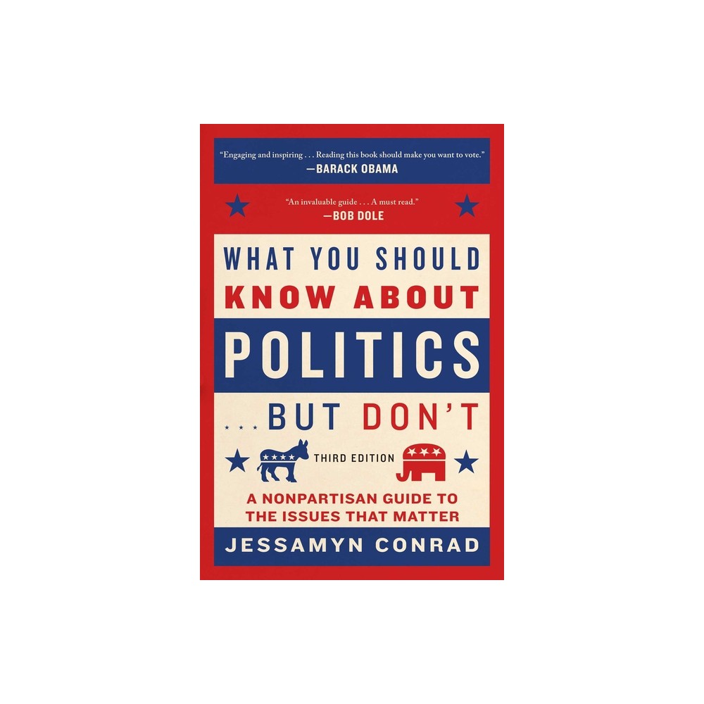 What You Should Know about Politics . . . But Dont - 3rd Edition by Jessamyn Conrad (Paperback)