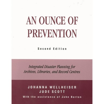 An Ounce of Prevention - 2nd Edition by  Johanna Wellheiser & Jude Scott & John Barton (Paperback)