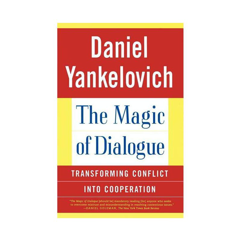 The Magic of Dialogue - by  Daniel Yankelovich (Paperback), 1 of 2