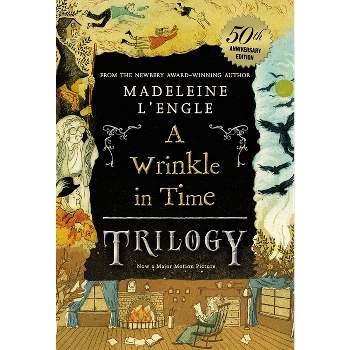 A Wrinkle in Time Trilogy - (Wrinkle in Time Quintet) 50th Edition by  Madeleine L'Engle (Paperback)