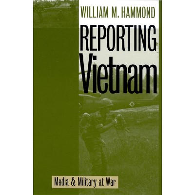 Reporting Vietnam (PB) - (Modern War Studies) by  William Hammond (Paperback)