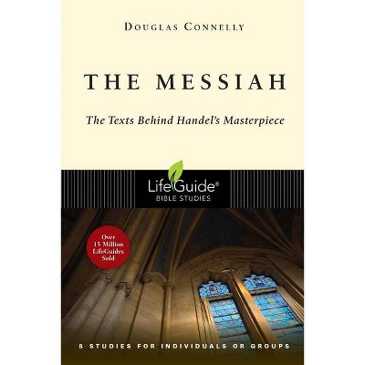 The Messiah - (Lifeguide Bible Studies) by  Douglas Connelly (Paperback)