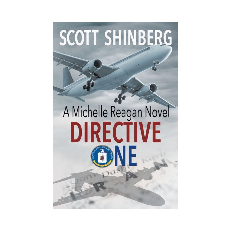 Directive One - (Michelle Reagan) by  Scott Shinberg (Paperback), 1 of 2