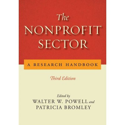 The Nonprofit Sector - by  Walter W Powell & Patricia Bromley (Paperback)