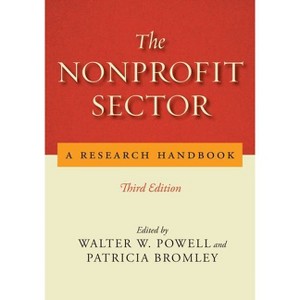 The Nonprofit Sector - by  Walter W Powell & Patricia Bromley (Paperback) - 1 of 1